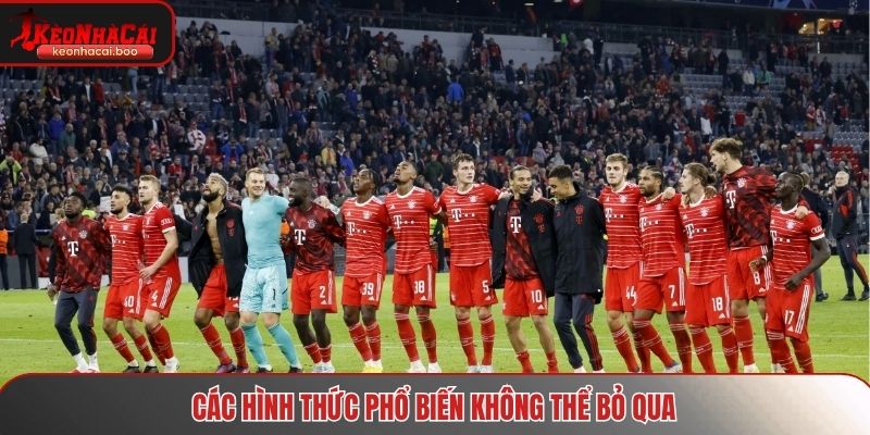 Điểm qua hình thức phổ biến nhất định phải tham gia