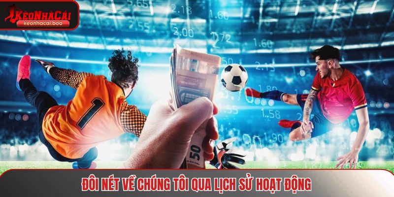 Đôi nét về chúng tôi qua lịch sử ra đời