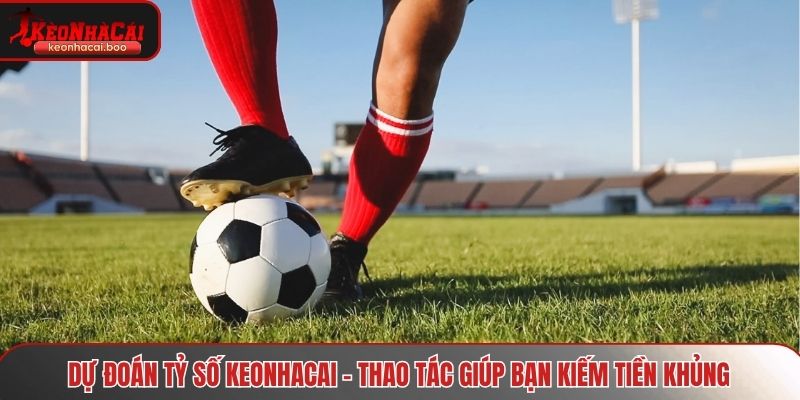 Dự đoán tỷ số