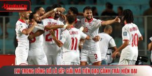 LW trong bóng đá là gì