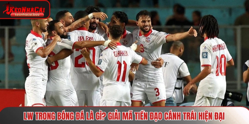 LW trong bóng đá là gì
